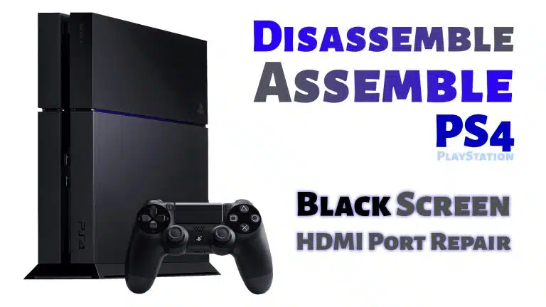 Disassemble-and-Assemble-PS4